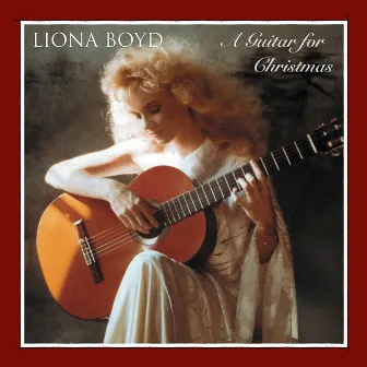 A Guitar for Christmas by Liona Boyd