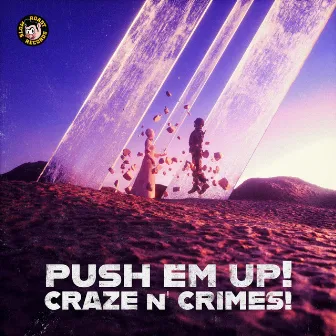 Push Em Up! by Craze