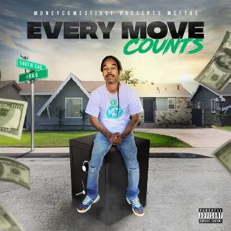 Every Move Counts by MCF Tre