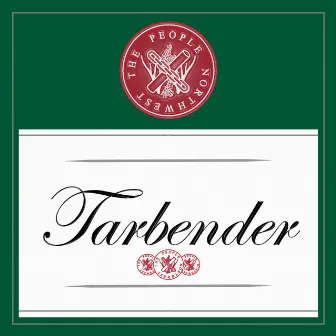 Tarbender by The People North West