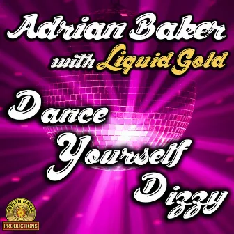 Dance Yourself Dizzy by Adrian Baker