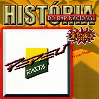 História do Rap Nacional: Pepeu Rasta by Pepeu