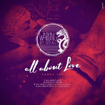 All About Love Ep by Fancy Inc