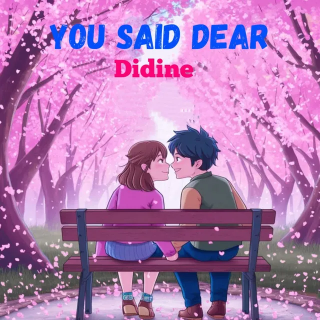 You Said Dear