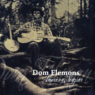 American Songster by Dom Flemons