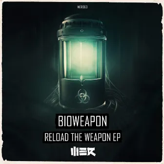 Reload The Weapon EP by Bioweapon