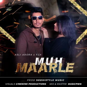 Muh Maarle by Deepak Arora