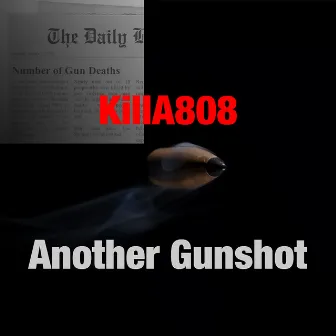 Another Gunshot (Instrumental) by KillA808