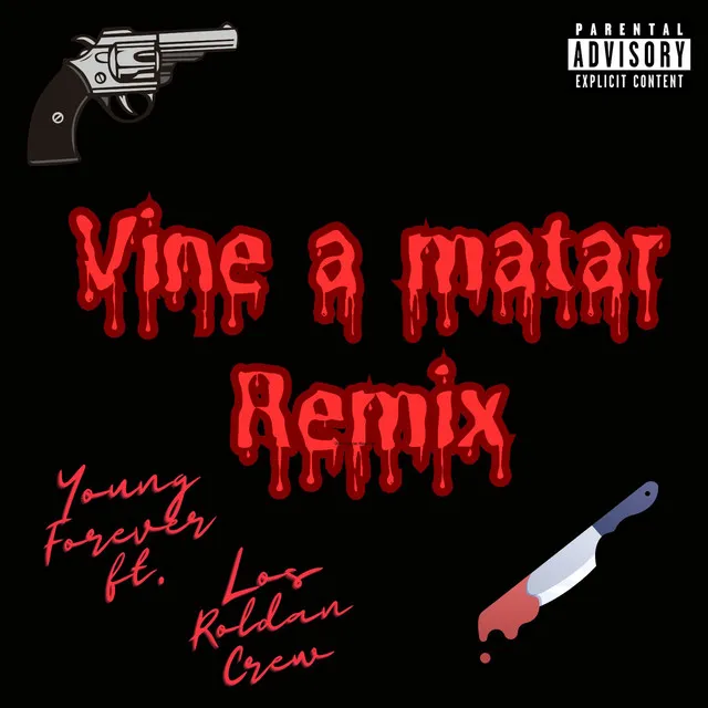 Vine a Matar - Remix