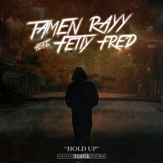 Hold Up by Tamen Rayy