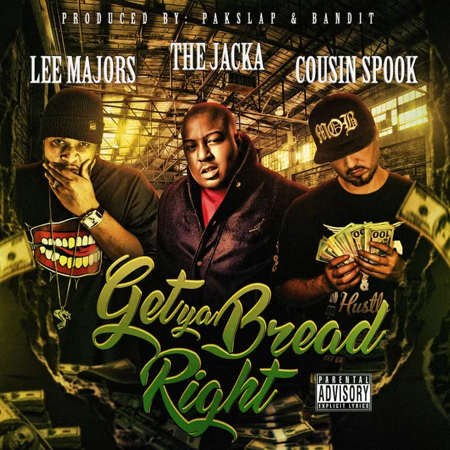 Get Ya Bread Right (feat. Lee Majors & The Jacka)