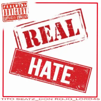 REAL HATE by TITO BEATZ