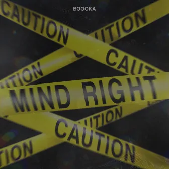 Mind Right by Boooka