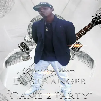 Came 2 Party by Dastranger