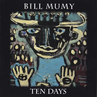 Ten Days by Bill Mumy