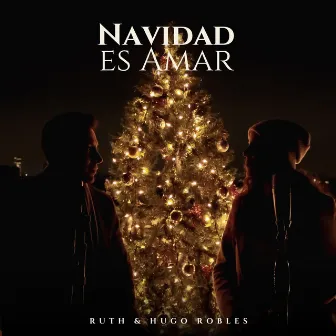 Navidad Es Amar by Hugo Robles