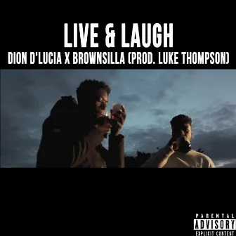 Live & Laugh by Brownsilla