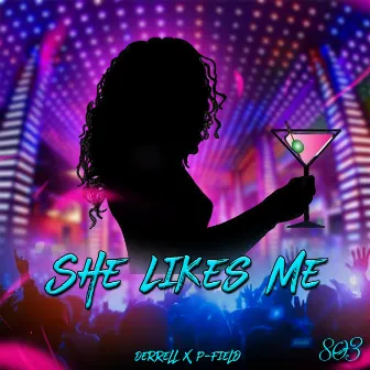 She Likes Me by Unknown Artist