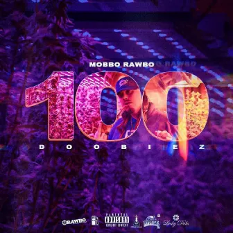 100 Doobiez by Mobbo Rawbo