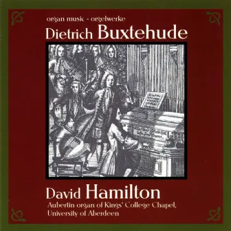 Buxtehude, D.: Organ Music by David Hamilton