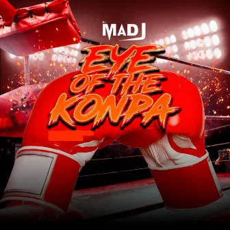 Eye of the Konpa by Dj Madj