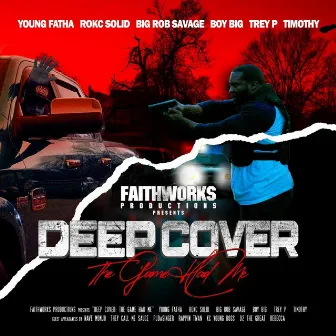 Deep Cover: The Game Had Me by FaithWorks Productions