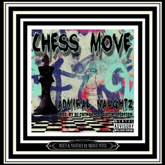 Chess Move by Dj Chino420