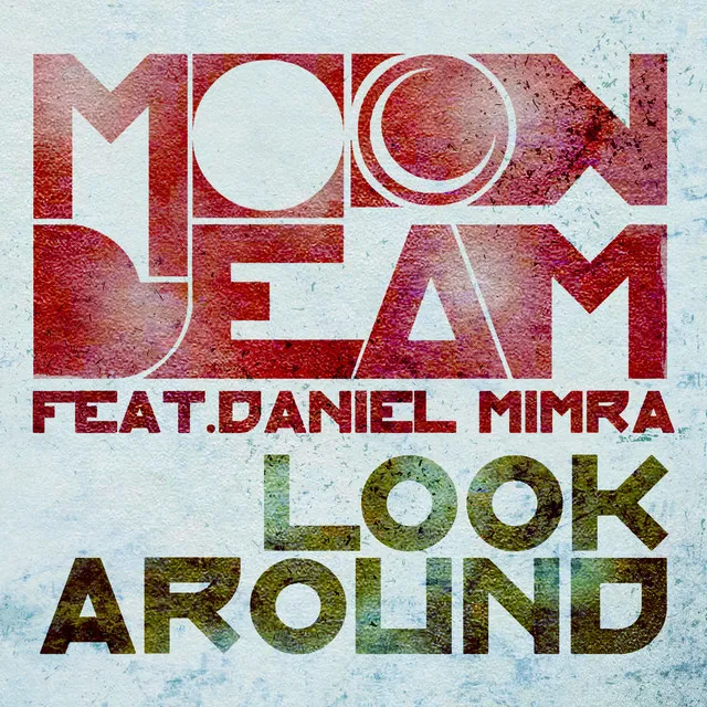 Look Around - Dean Newton Remix