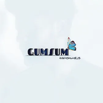 Gumsum by Aakash