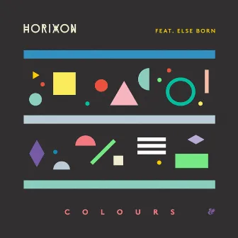 Colours (Illyus & Barrientos Remix - Edit) by Horixon