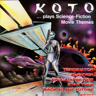 ...Plays Science-Fiction Movie Themes by Koto