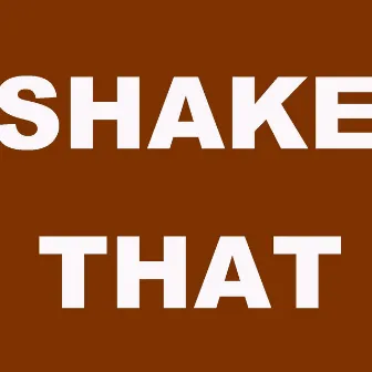 Shake That by Hershey