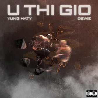 U THI GIO by YungHaty