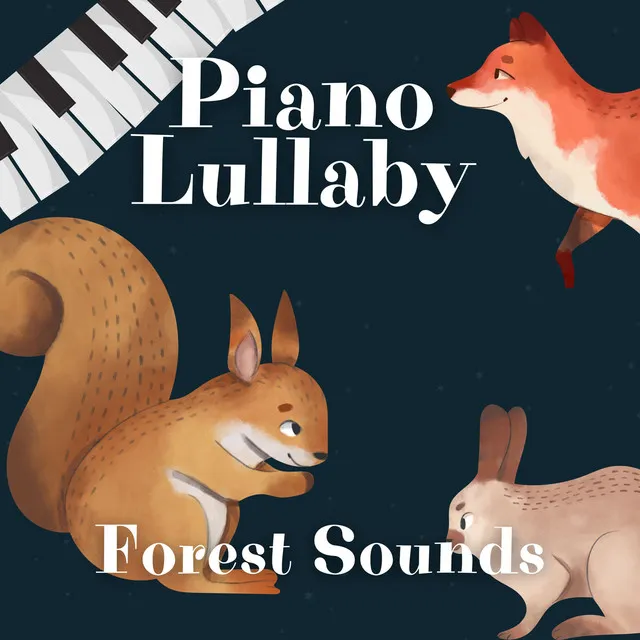 Piano Lullaby, Forest Sounds