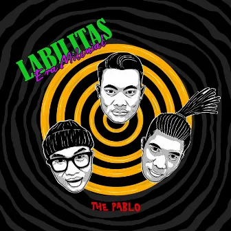 Labilitas era milenial by The Pablo