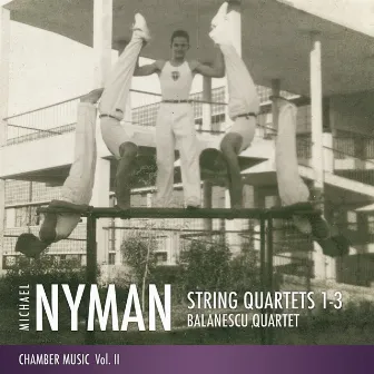 Chamber Music, Vol. 2: String Quartets 1-3 by Balanescu Quartet