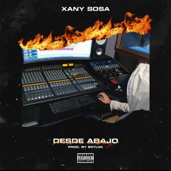 Desde Abajo by Xany Sosa