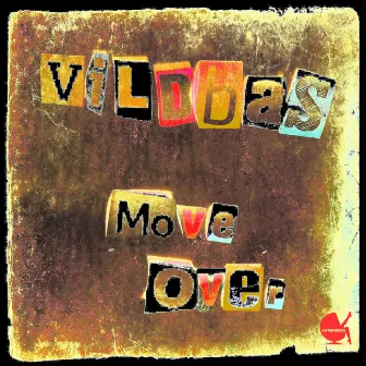 Move Over by Vildbas