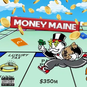 Money Maine by OkayMaine