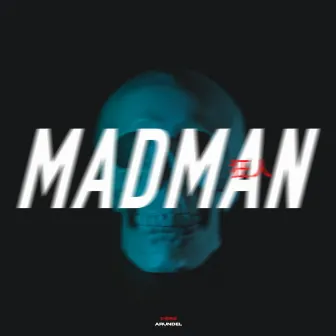 Madman by Arundel