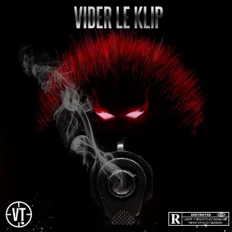 Vider le Klip by VT