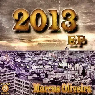 2013 EP by Marcus Oliveira