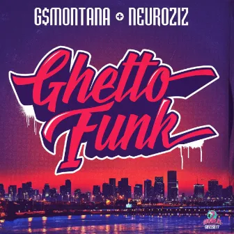 Ghetto Funk by NeuroziZ