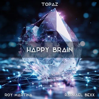 Happy Brain (Topaz) by Raphael Bexx