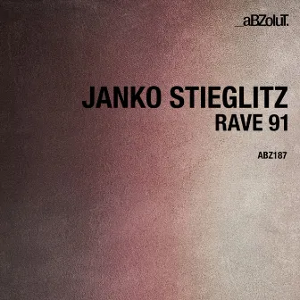 Rave 91 by Janko Stieglitz