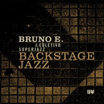 Backstage Jazz by Bruno E.