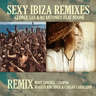 Sexy Ibiza Remixes by Dj Antonius