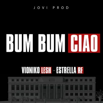 Bum Bum Ciao (La Casa de Papel) by Vioniko Lesh