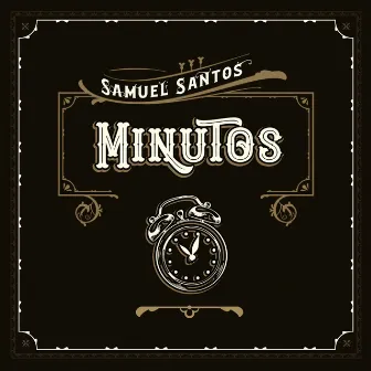 Minutos by Samuel Santos