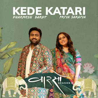 Kede Katari (Vaarso 2) by Dharmesh Barot